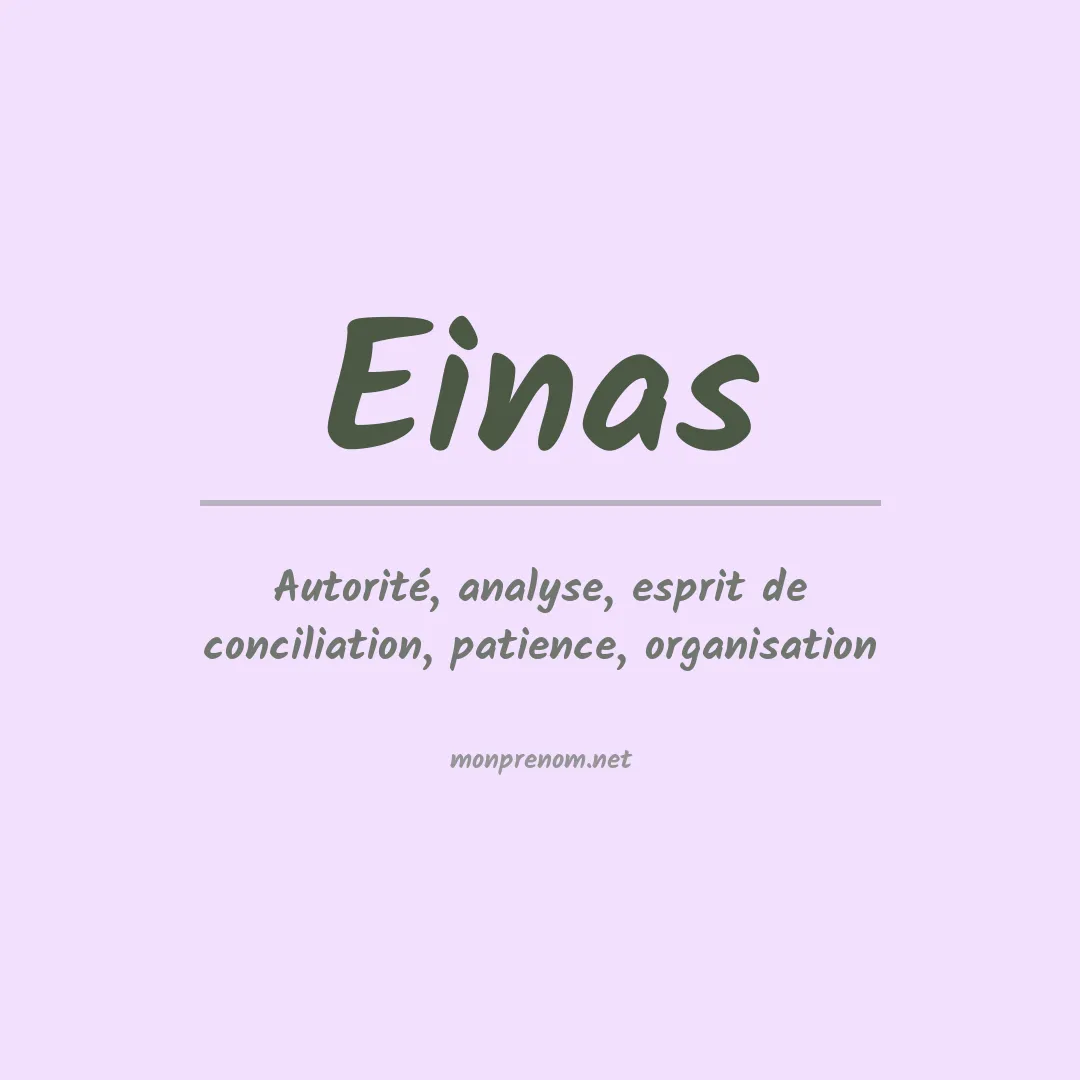 Signification du Prénom Einas Signification du Prénom Einas