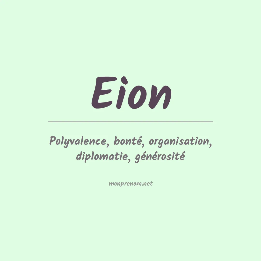 Signification du Prénom Eion Signification du Prénom Eion