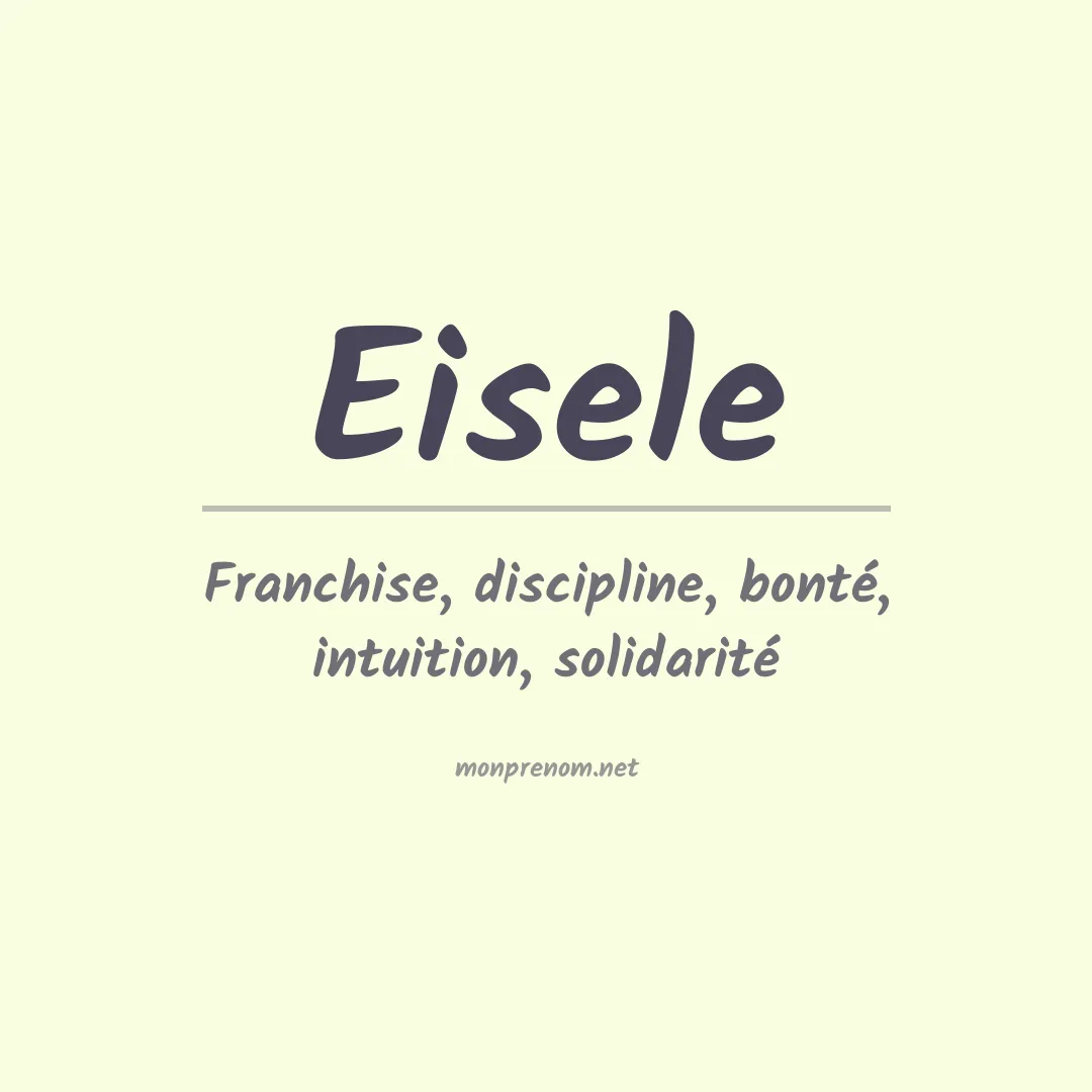 Signification du Prénom Eisele