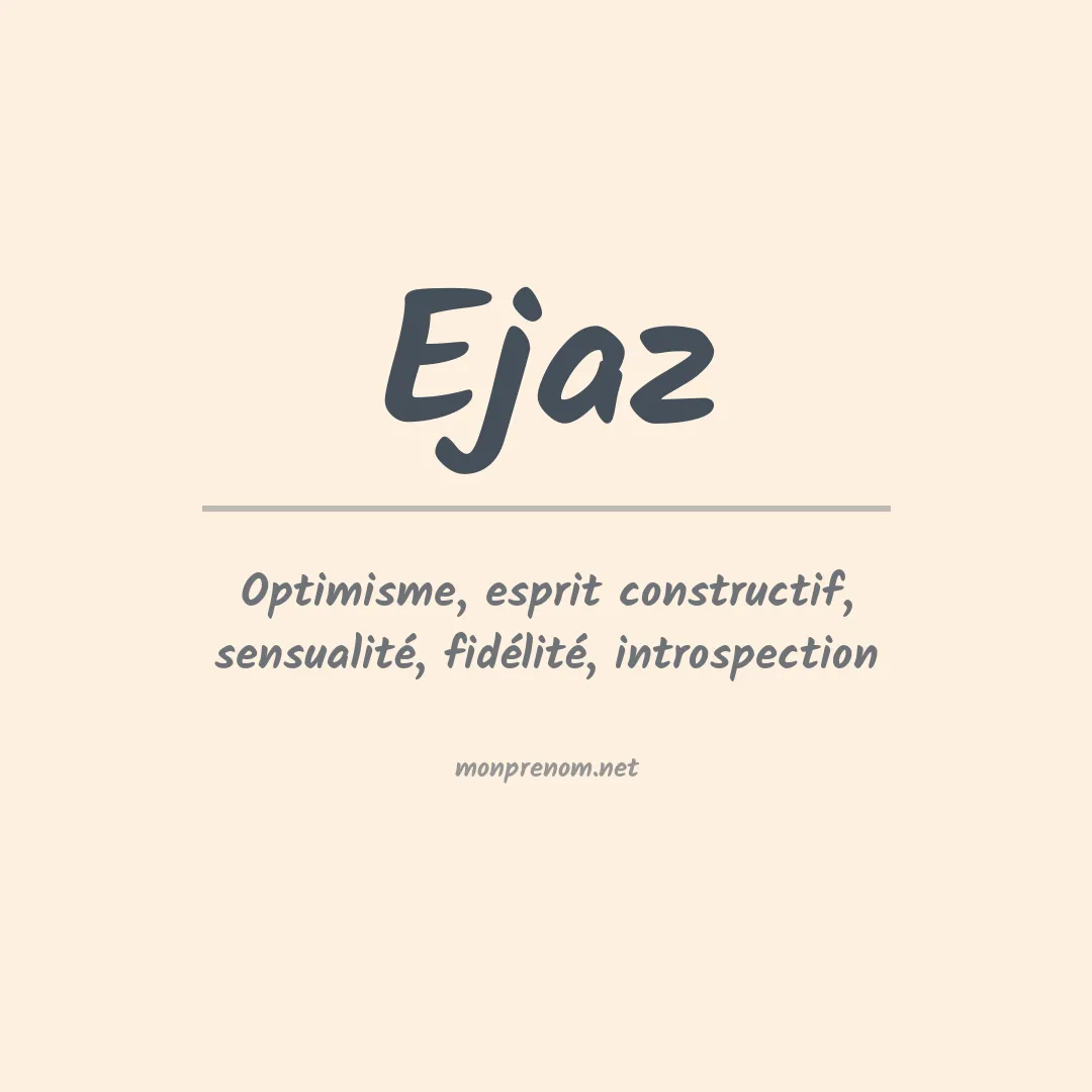 Signification du Prénom Ejaz Signification du Prénom Ejaz