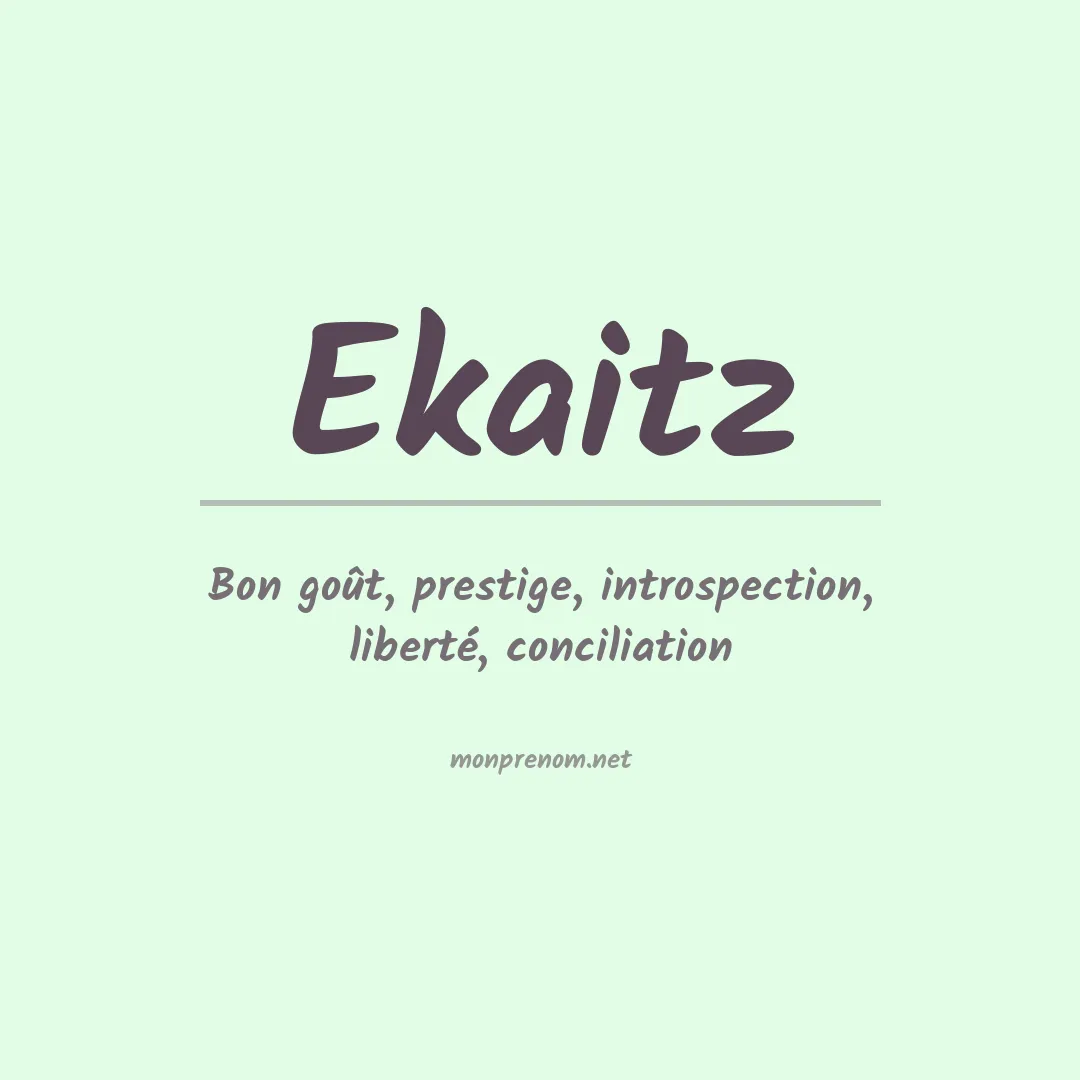 Signification du Prénom Ekaitz Signification du Prénom Ekaitz