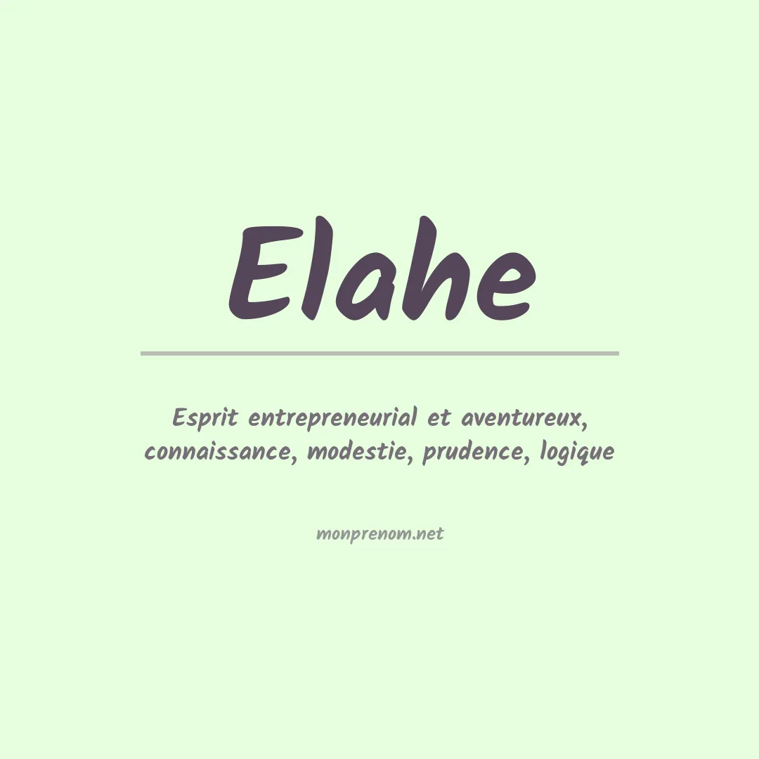 Signification du Prénom Elahe