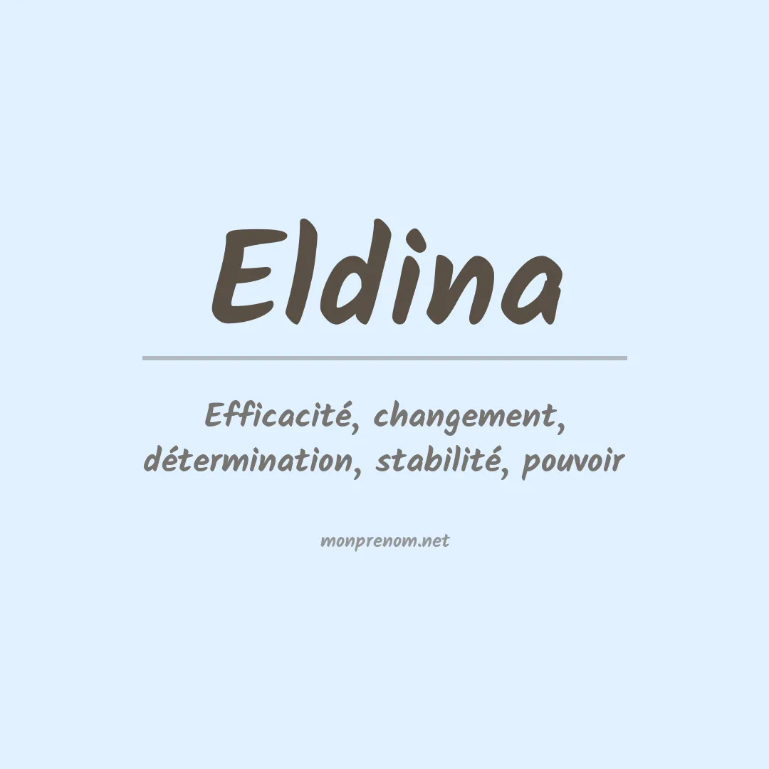 Signification du Prénom Eldina Signification du Prénom Eldina