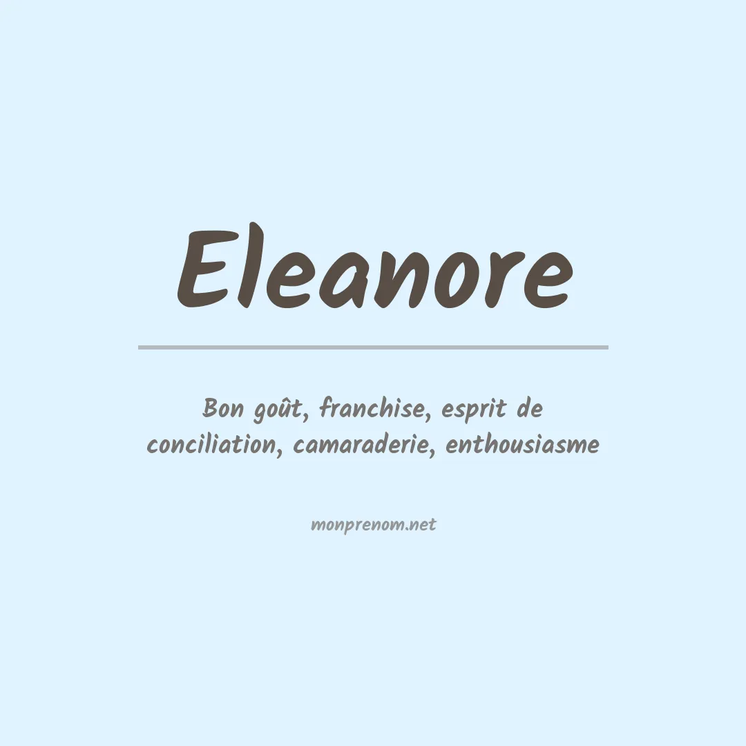 Signification du Prénom Eleanore Signification du Prénom Eleanore