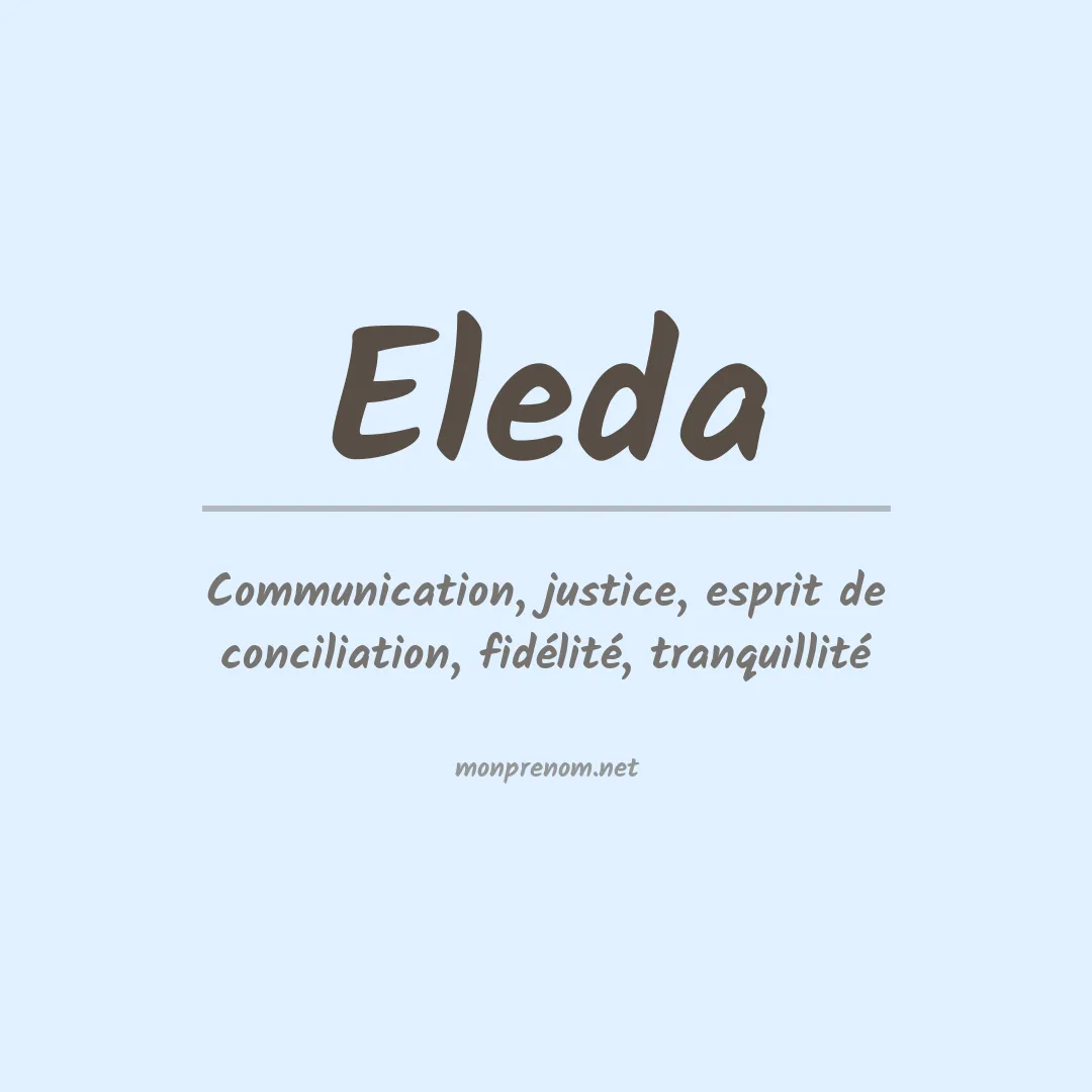 Signification du Prénom Eleda Signification du Prénom Eleda