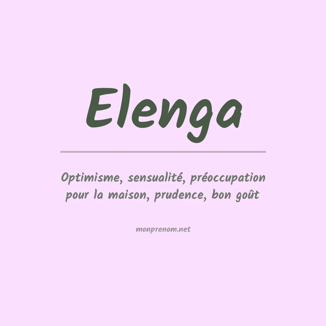 Signification du Prénom Elenga Signification du Prénom Elenga