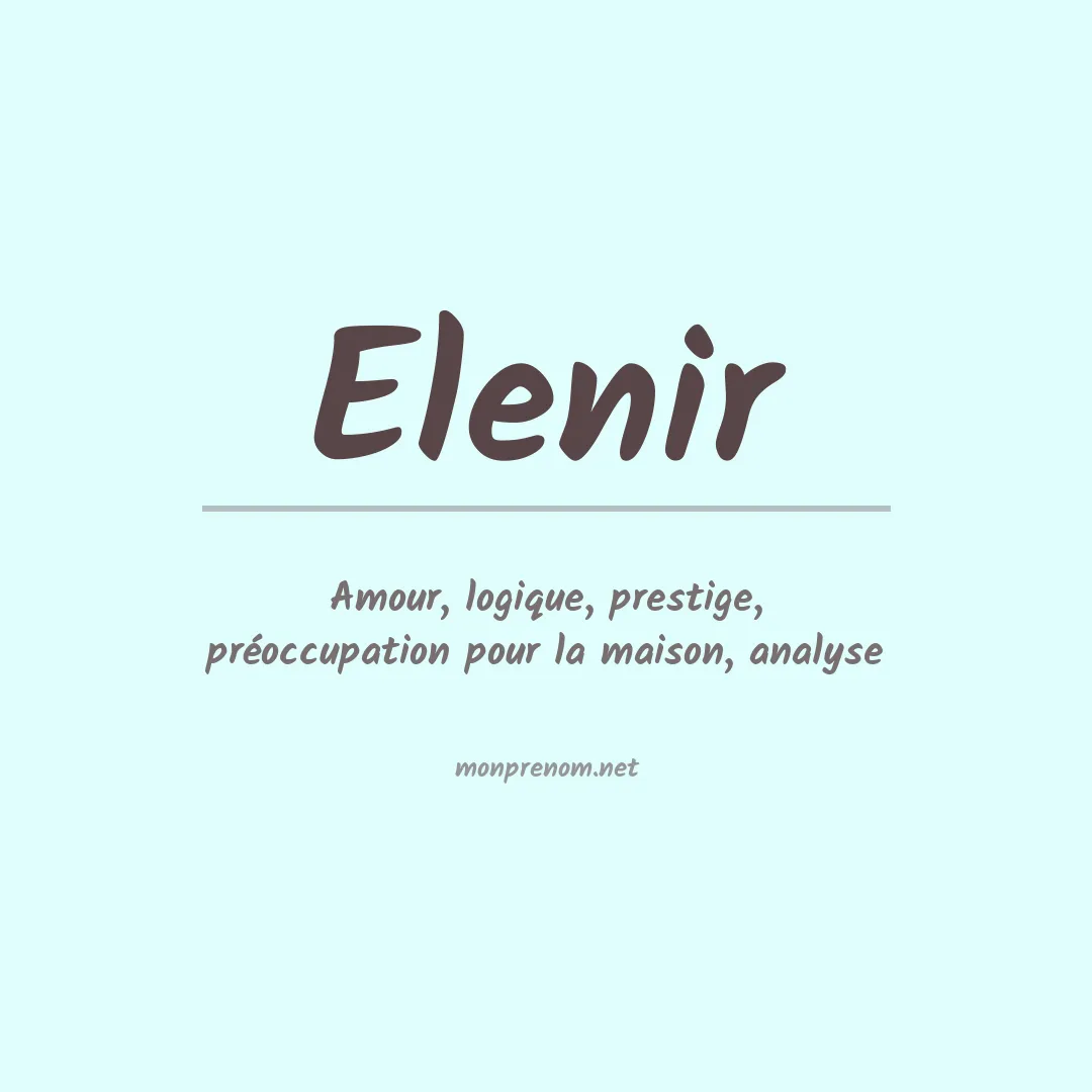 Signification du Prénom Elenir