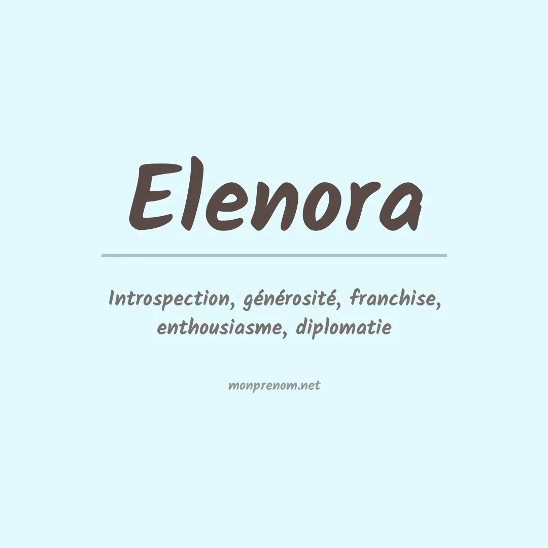 Signification du Prénom Elenora Signification du Prénom Elenora