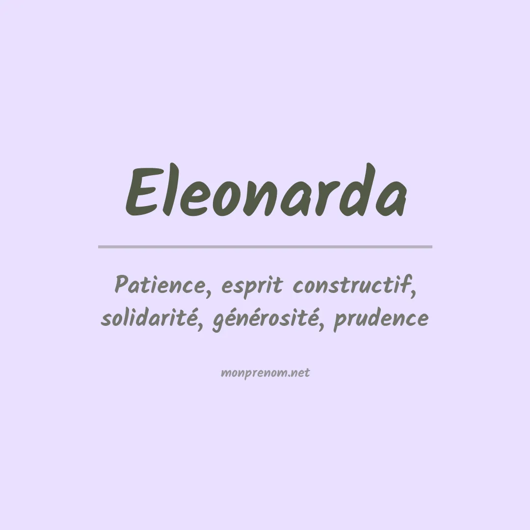 Signification du Prénom Eleonarda Signification du Prénom Eleonarda