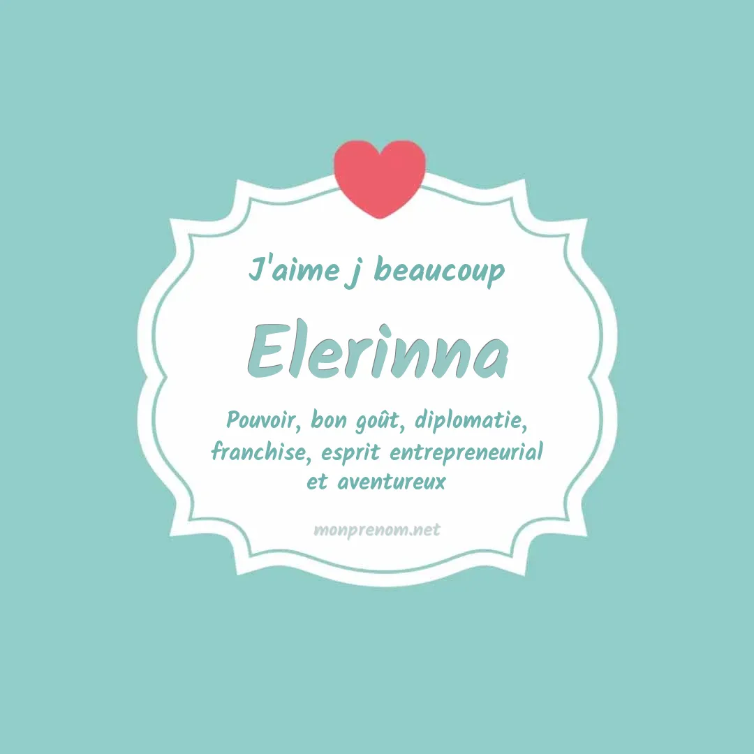 j'aime beaucoup Elerinna