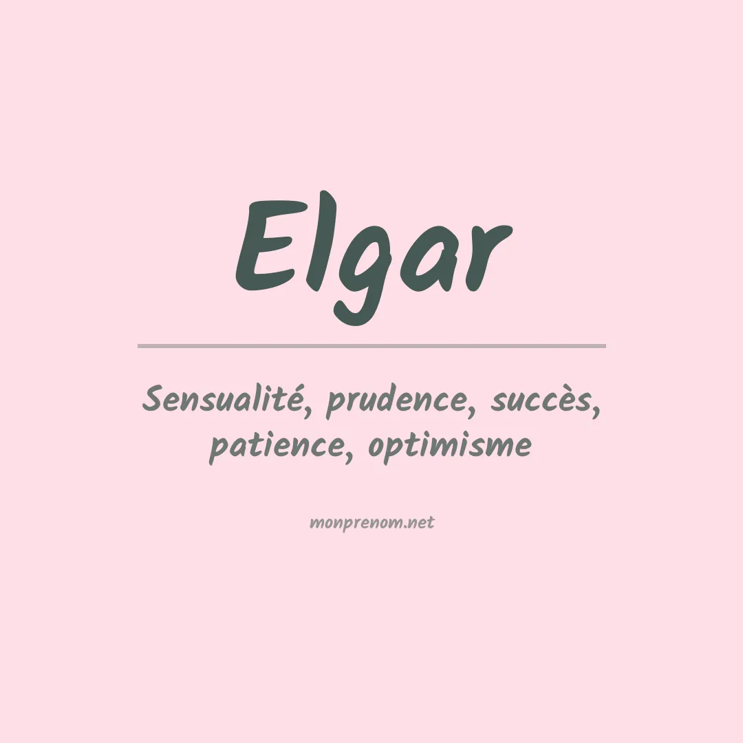 Signification du Prénom Elgar