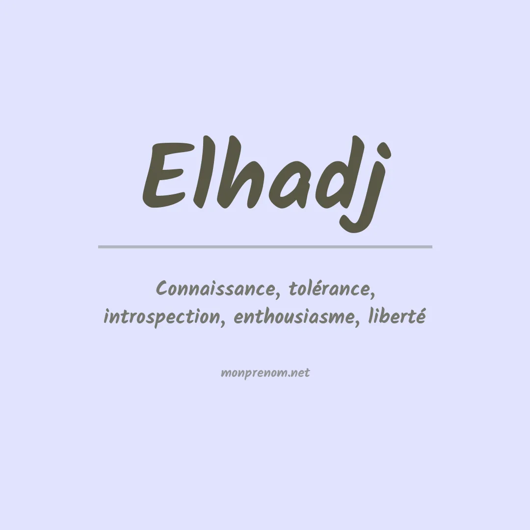 Signification du Prénom Elhadj