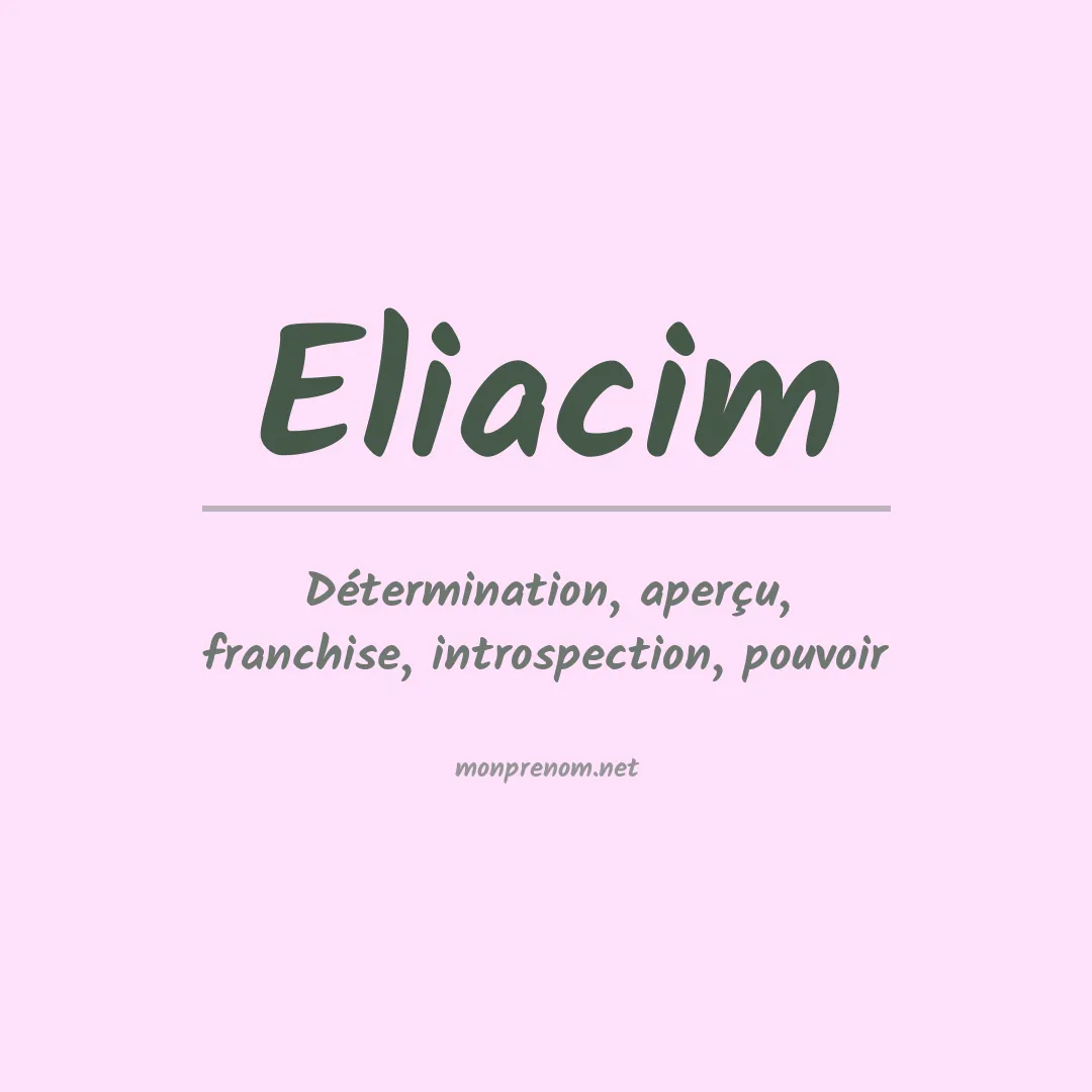 Signification du Prénom Eliacim Signification du Prénom Eliacim