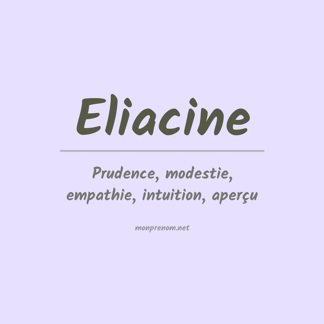 Signification du Prénom Eliacine Signification du Prénom Eliacine