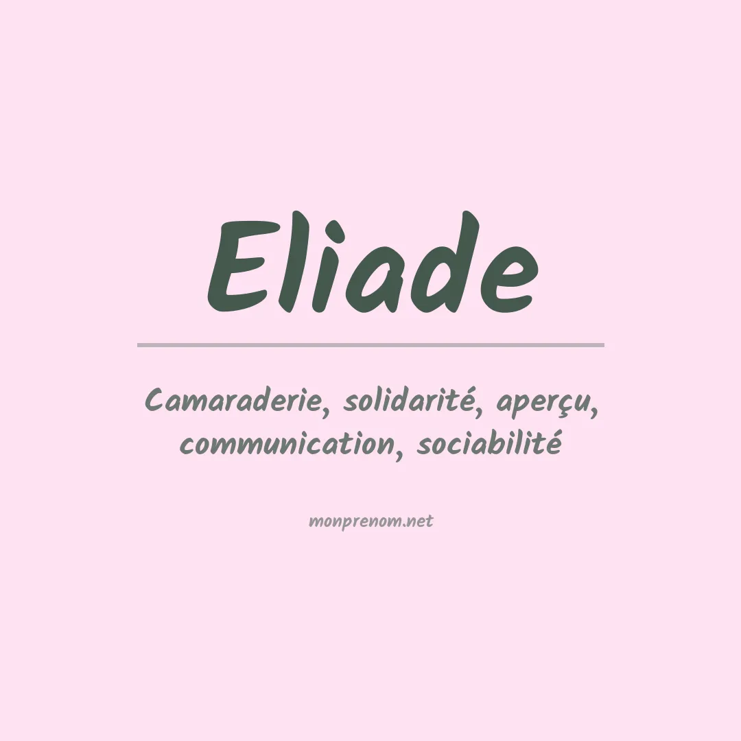 Signification du Prénom Eliade