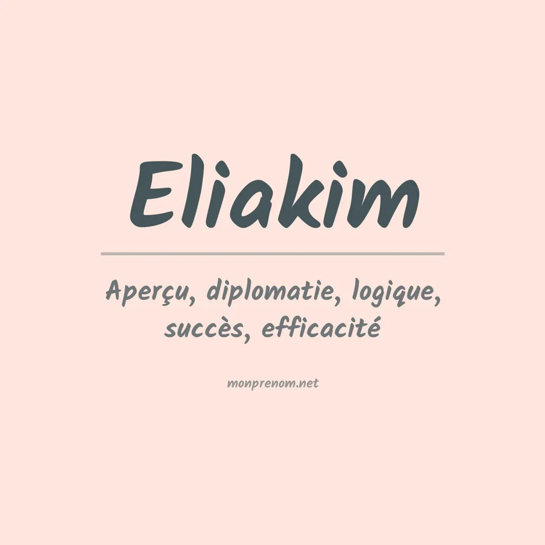 Signification du Prénom Eliakim Signification du Prénom Eliakim