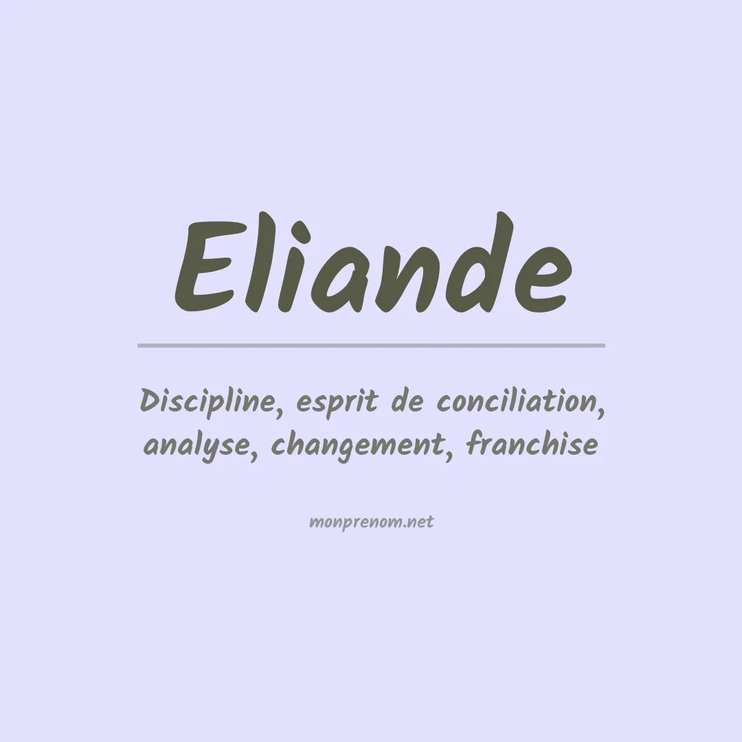 Signification du Prénom Eliande Signification du Prénom Eliande