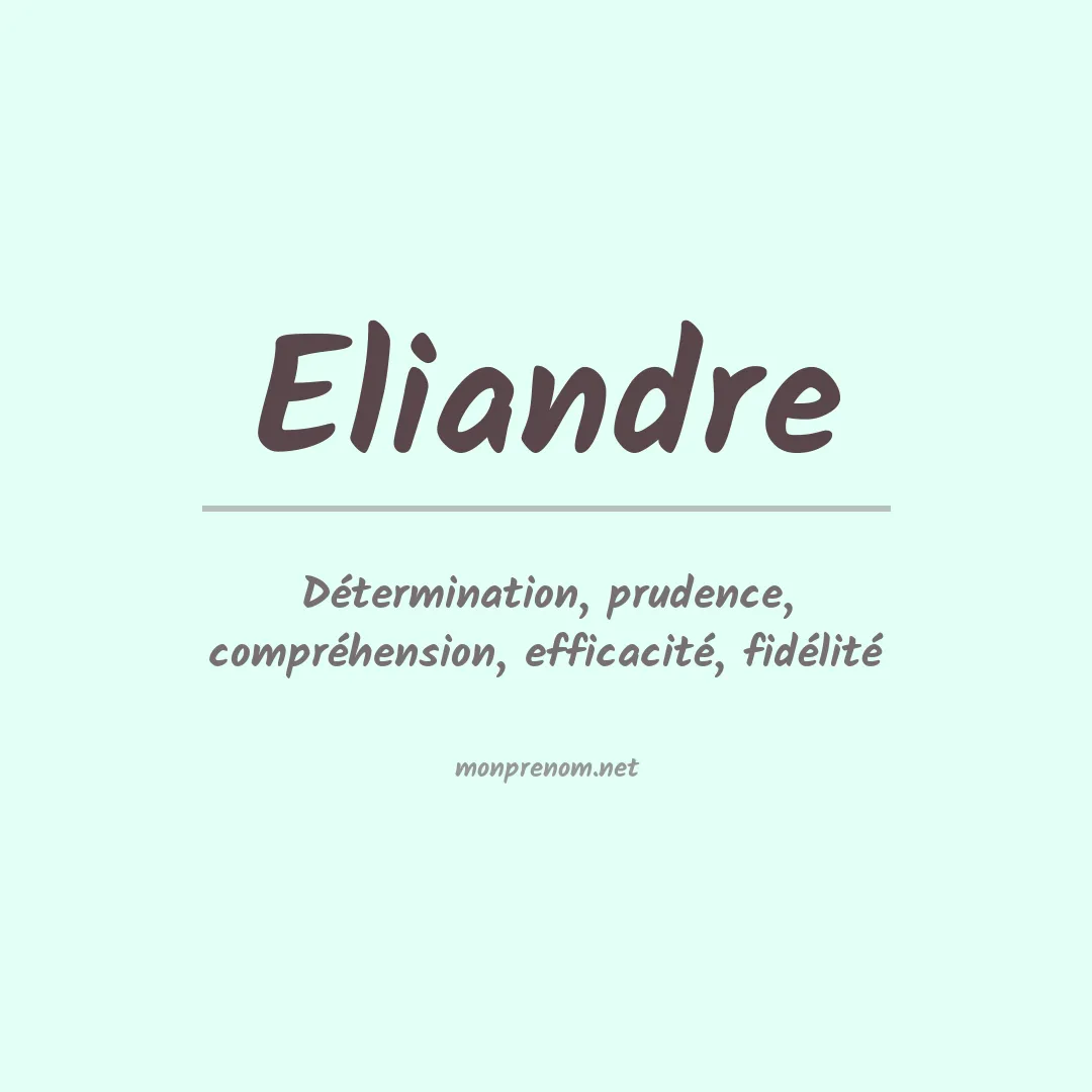 Signification du Prénom Eliandre Signification du Prénom Eliandre