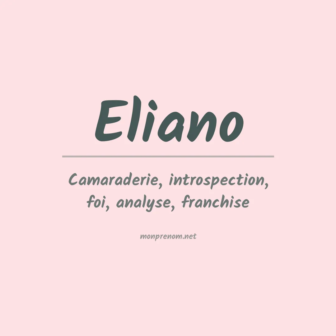 Signification du Prénom Eliano