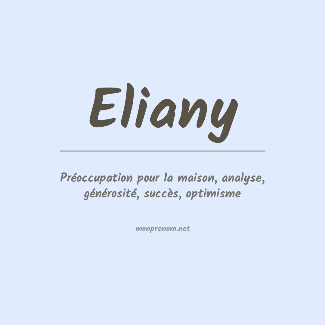 Signification du Prénom Eliany