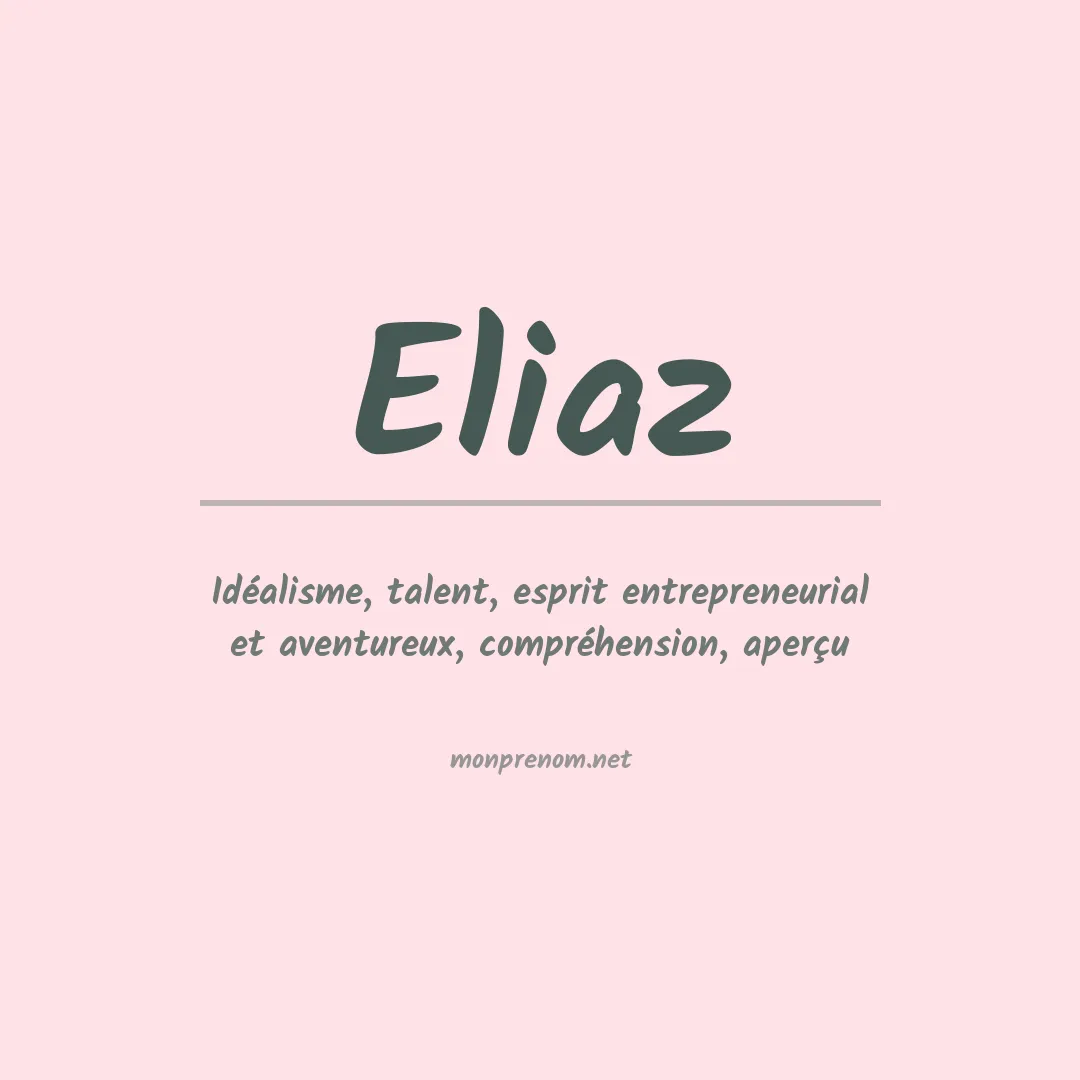 Signification du Prénom Eliaz