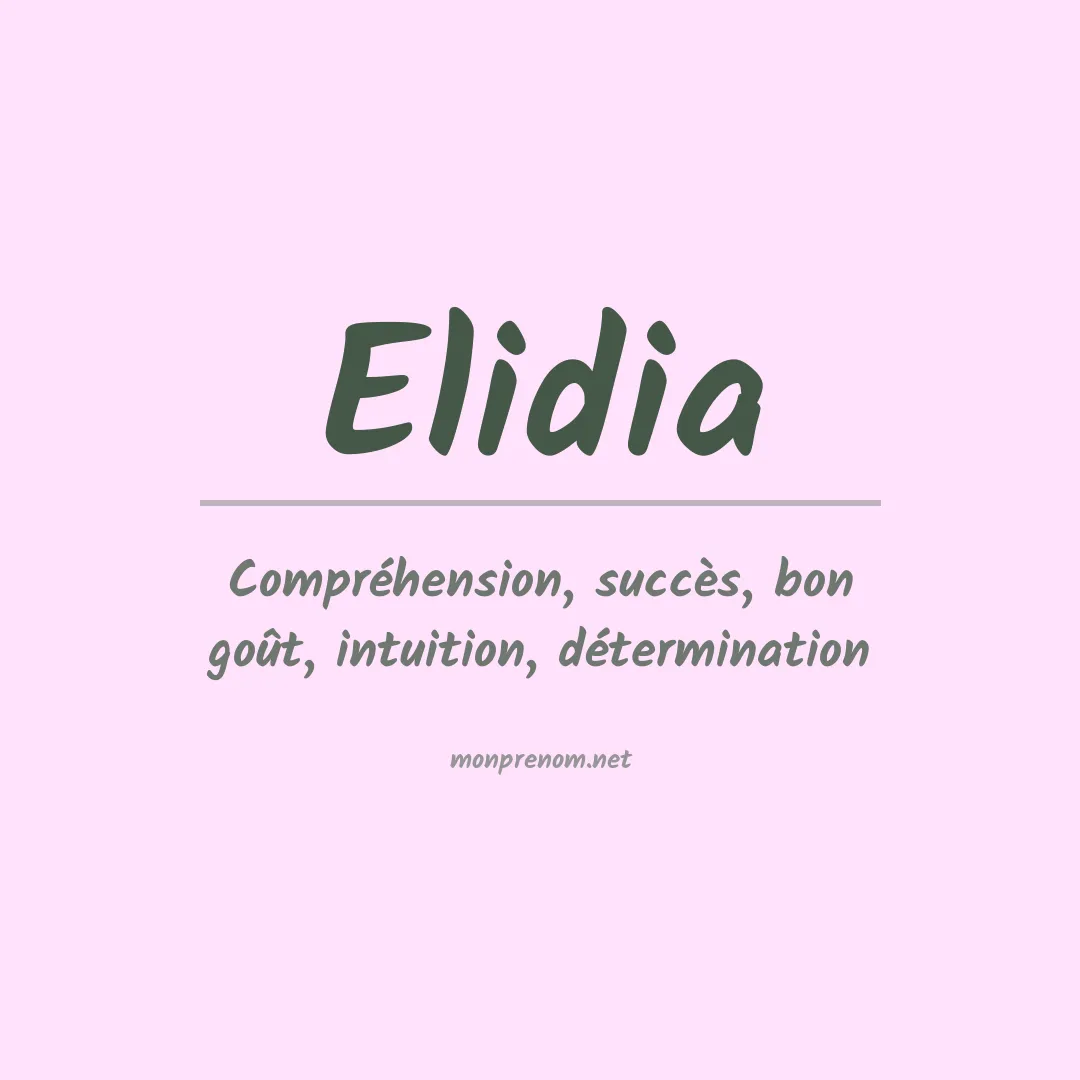 Signification du Prénom Elidia