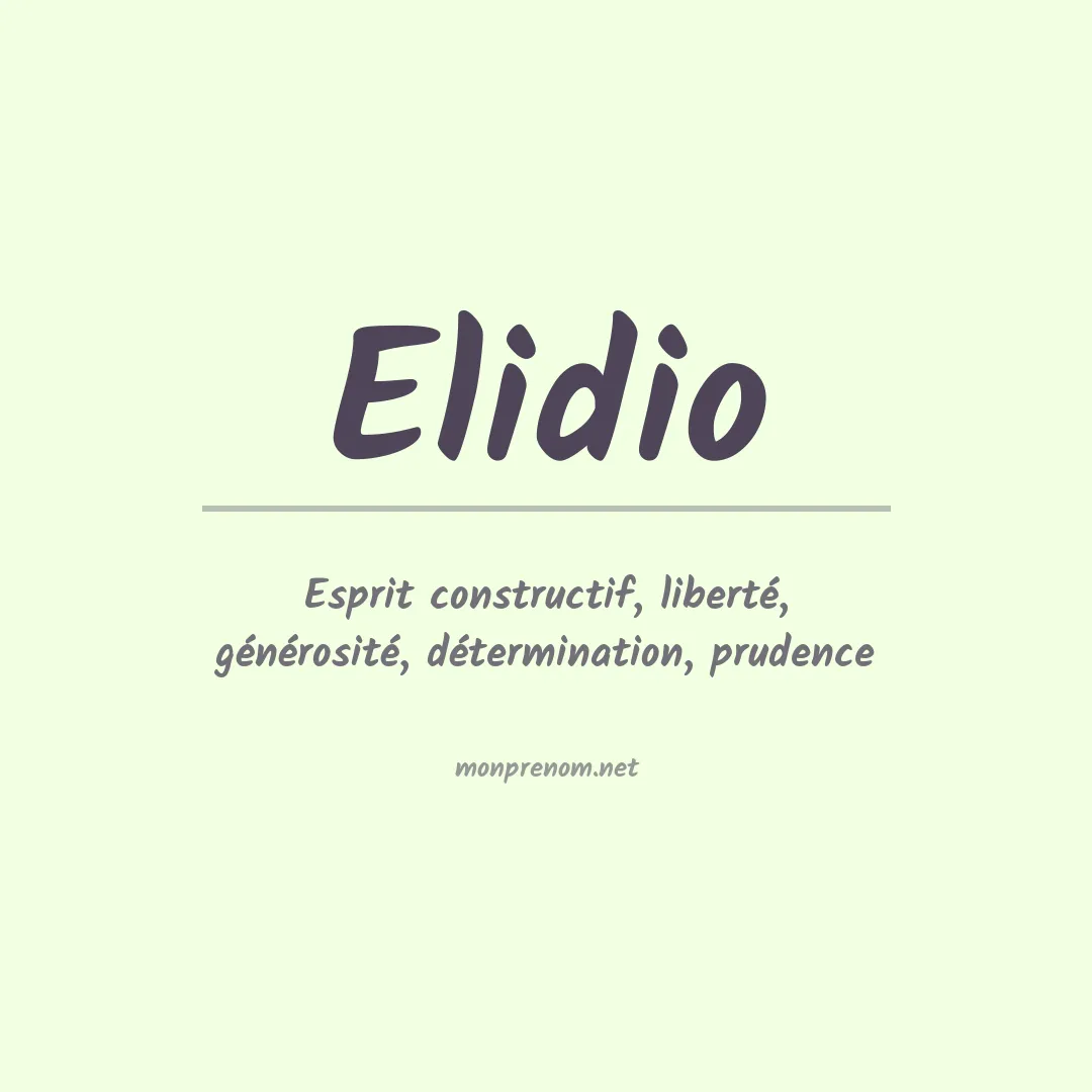 Signification du Prénom Elidio