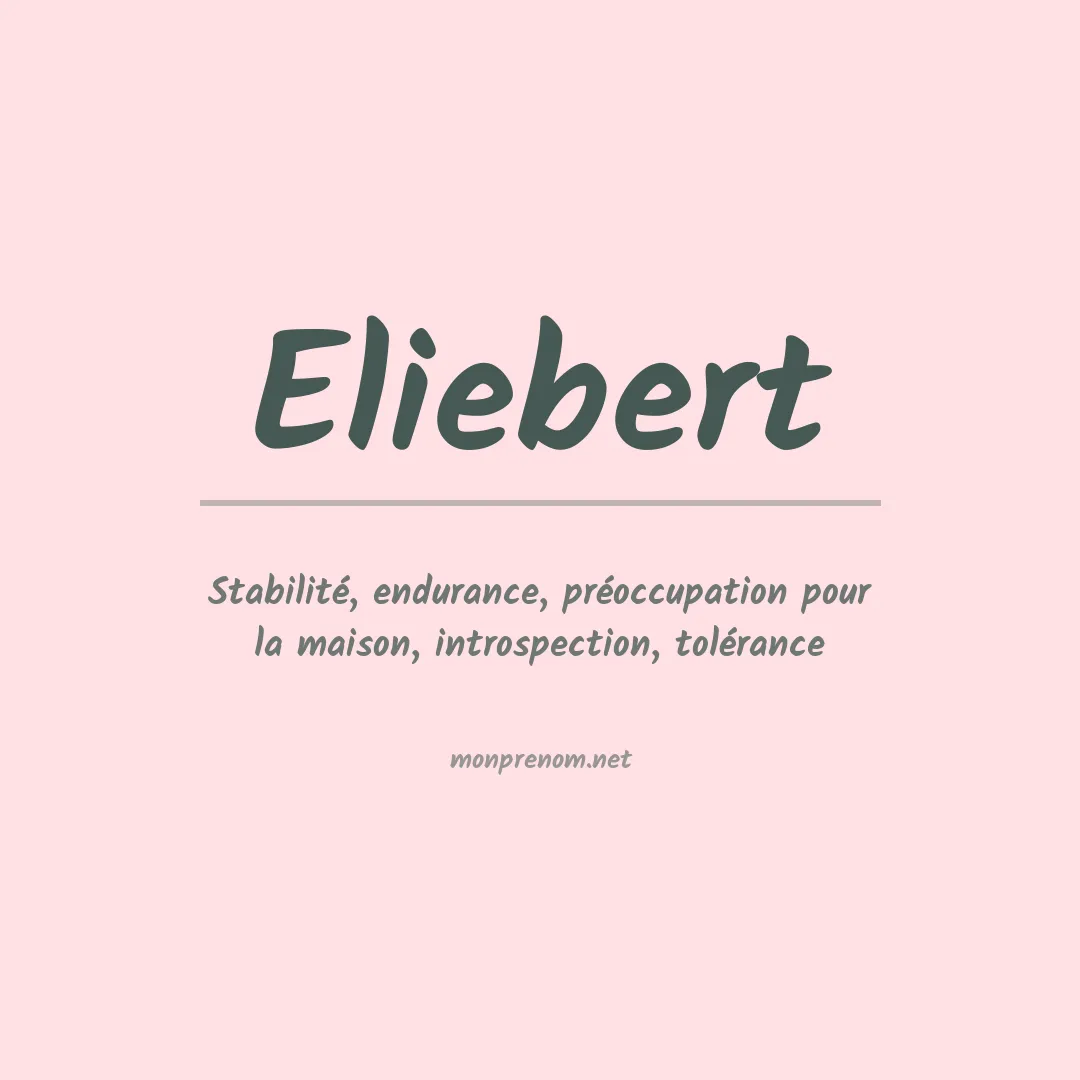 Signification du Prénom Eliebert