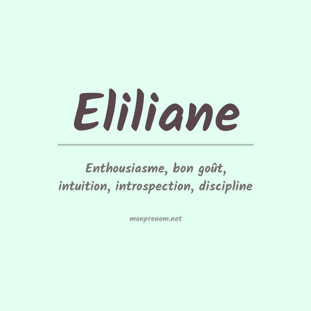 Signification du Prénom Eliliane