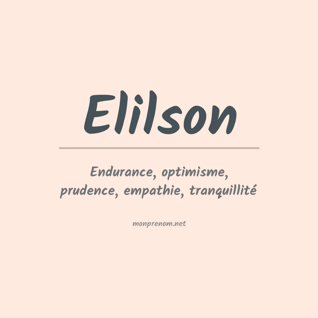 Signification du Prénom Elilson