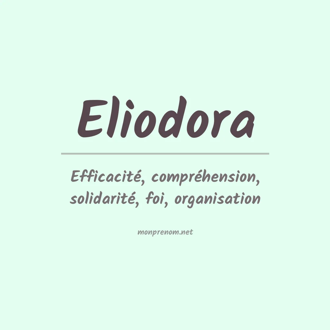 Signification du Prénom Eliodora Signification du Prénom Eliodora
