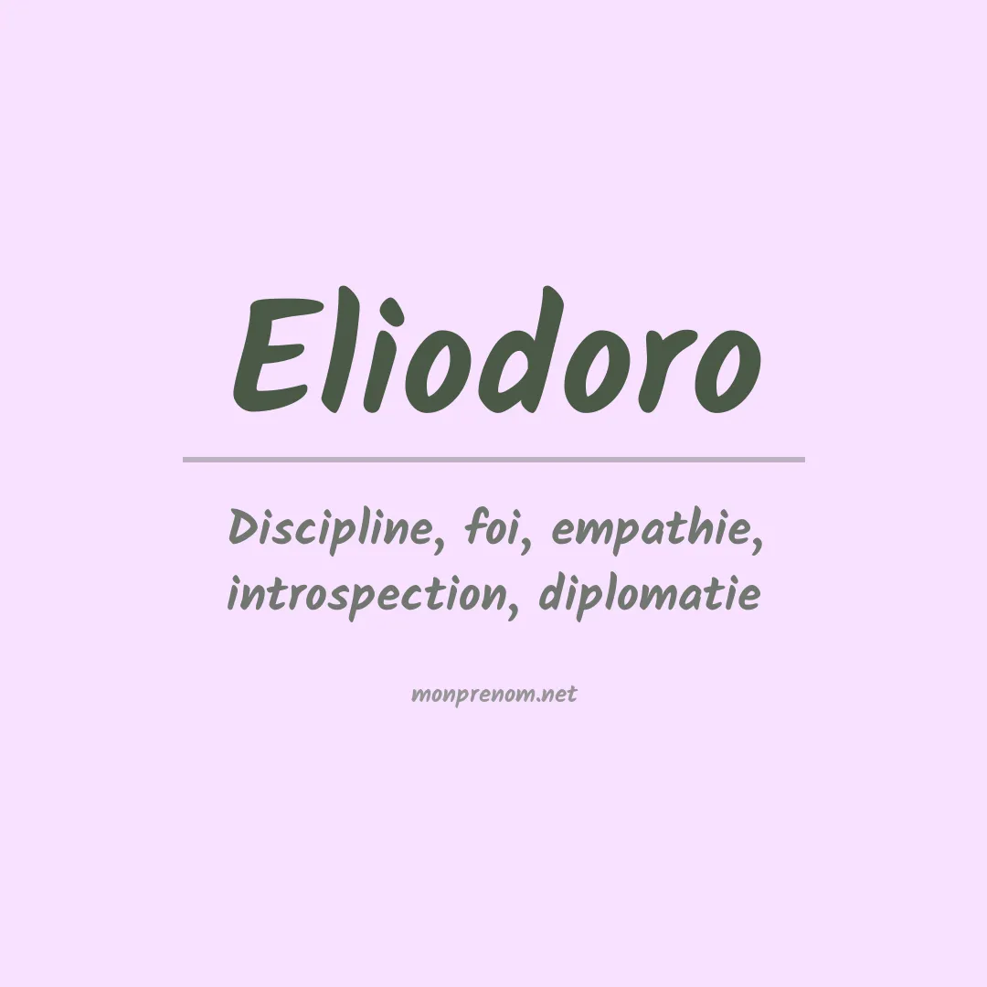 Signification du Prénom Eliodoro