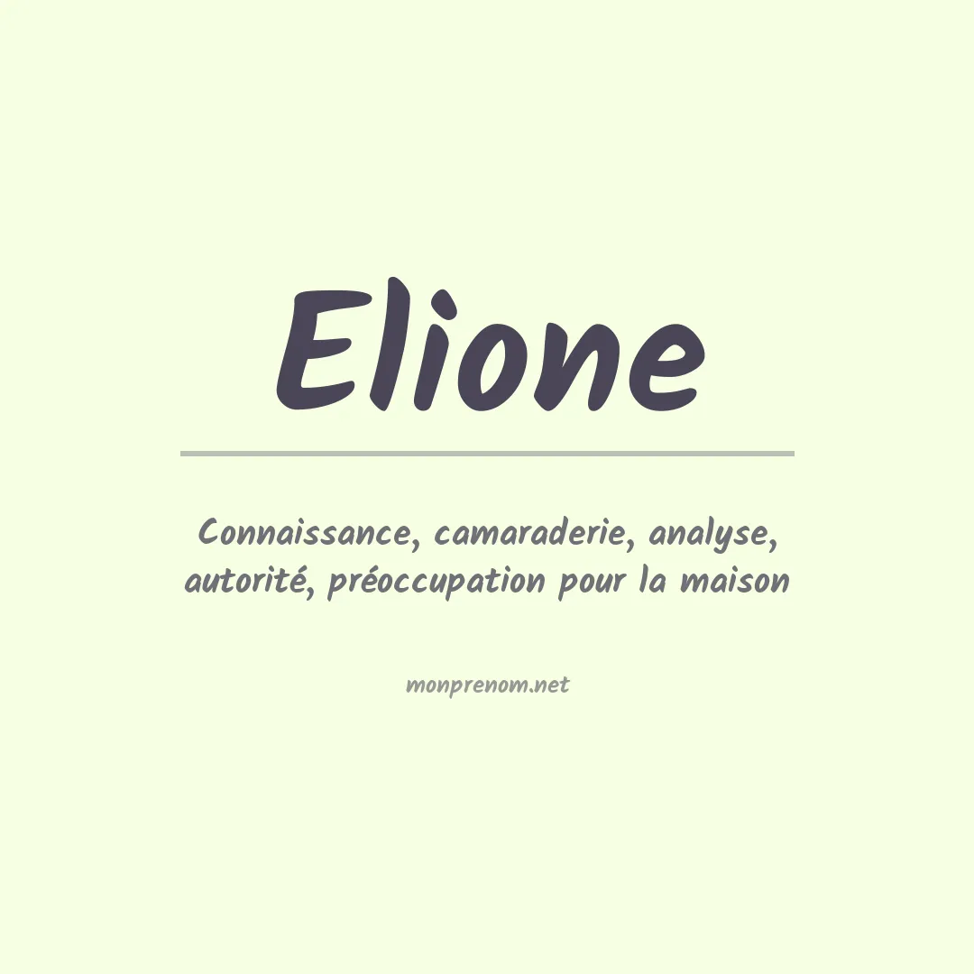 Signification du Prénom Elione