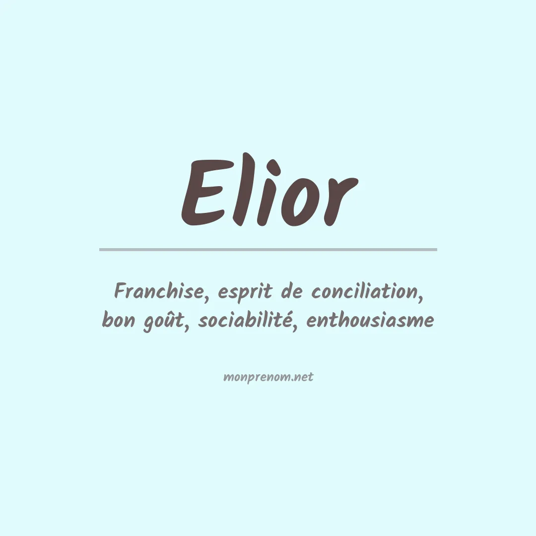 Signification du Prénom Elior