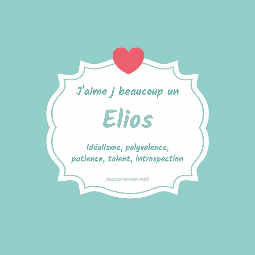 j'aime beaucoup Elios