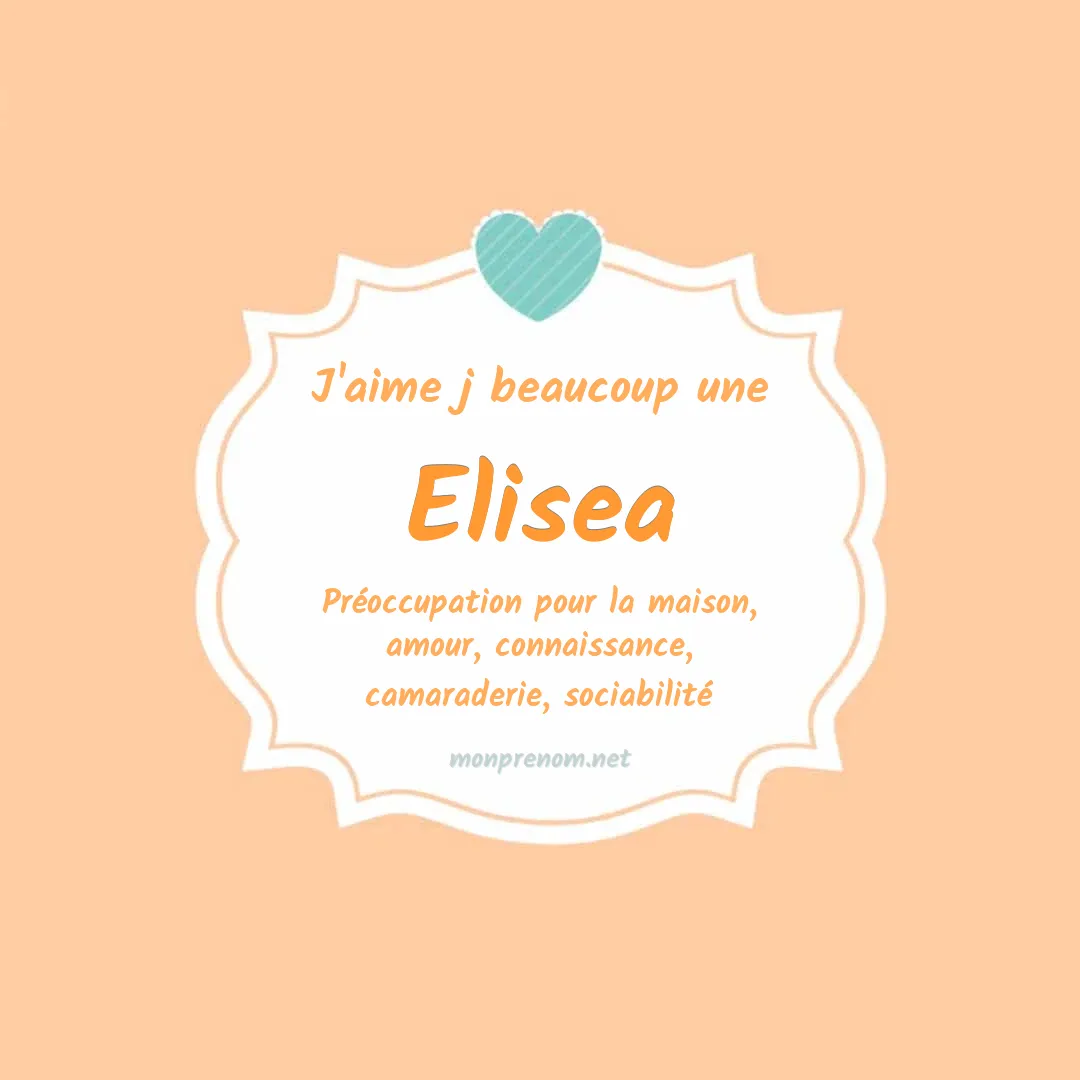 j'aime beaucoup Elisea