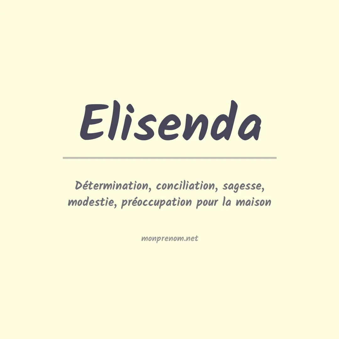 Signification du Prénom Elisenda Signification du Prénom Elisenda