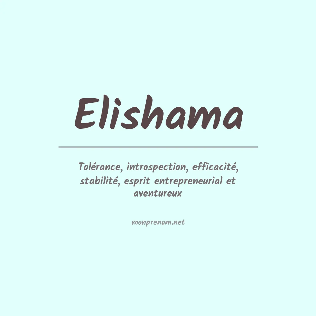 Signification du Prénom Elishama Signification du Prénom Elishama