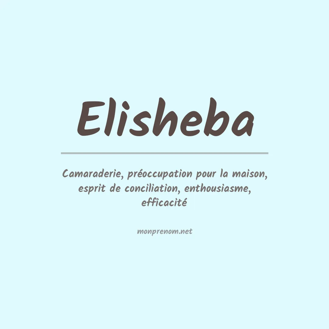 Signification du Prénom Elisheba Signification du Prénom Elisheba