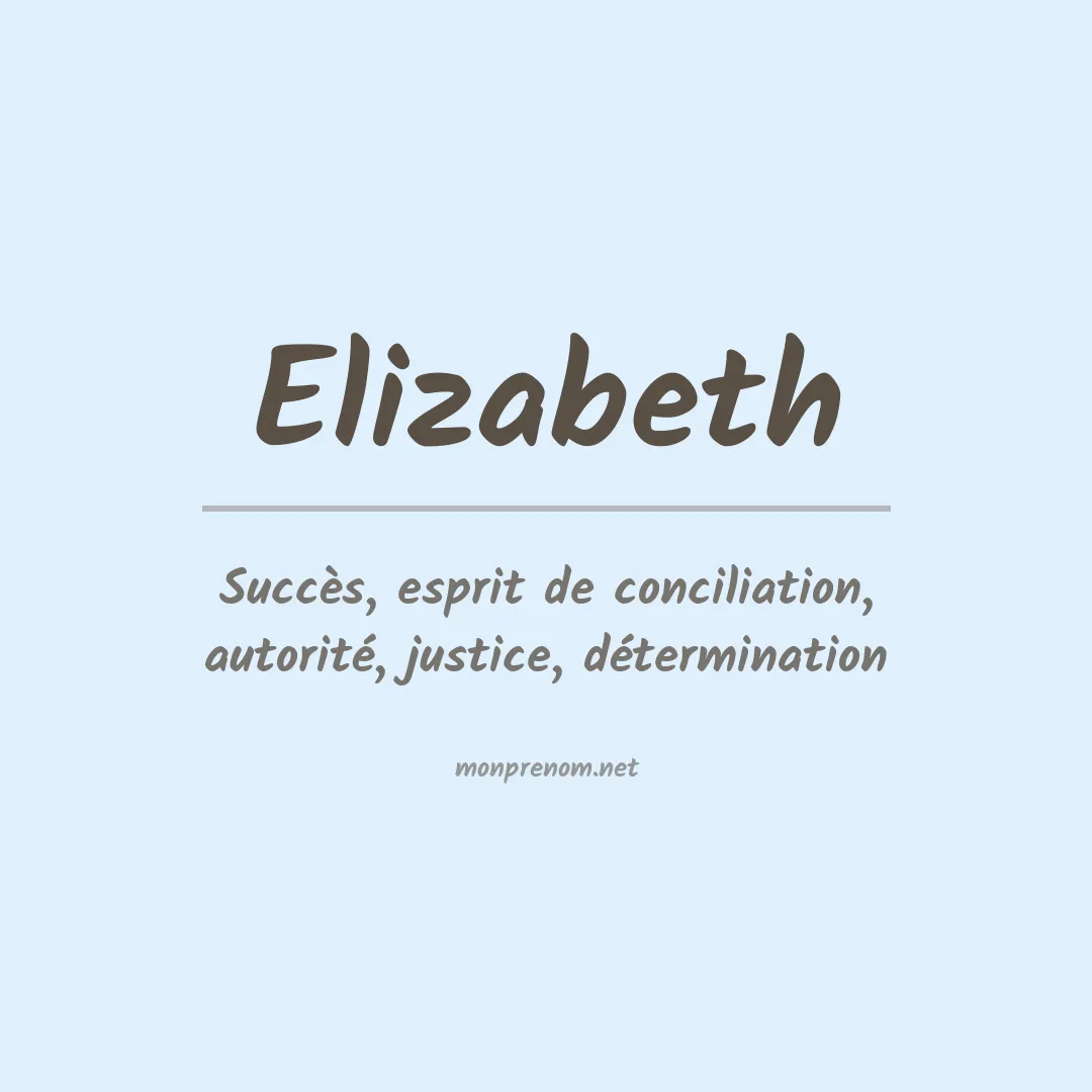 Signification du Prénom Elizabeth