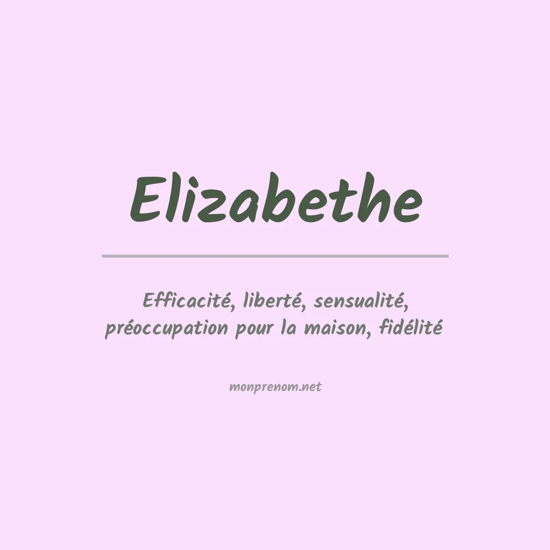 Signification du Prénom Elizabethe