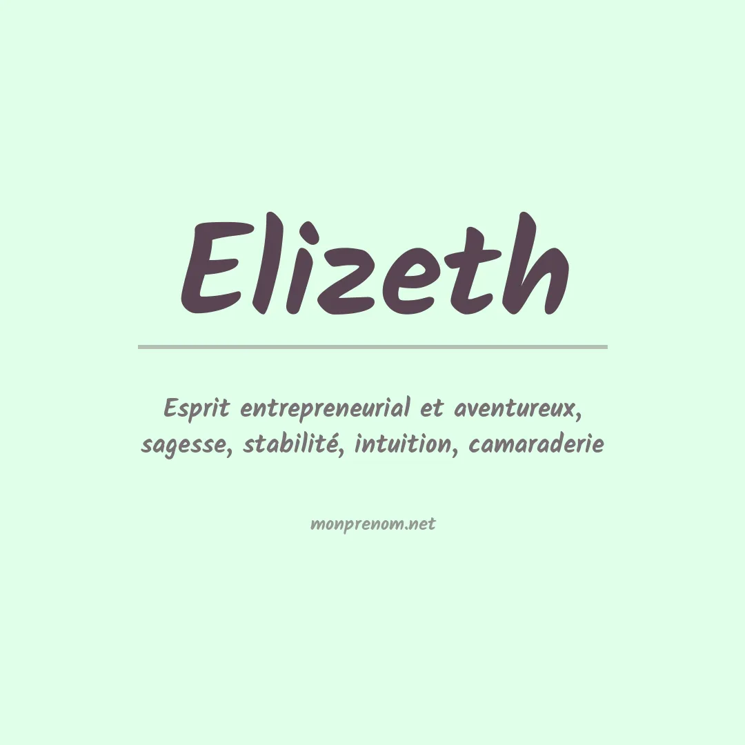 Signification du Prénom Elizeth