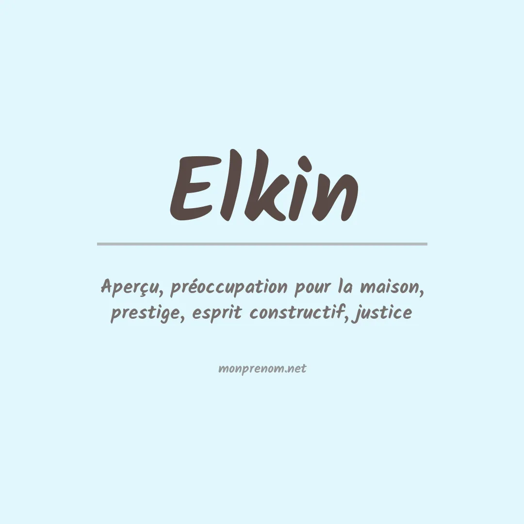 Signification du Prénom Elkin