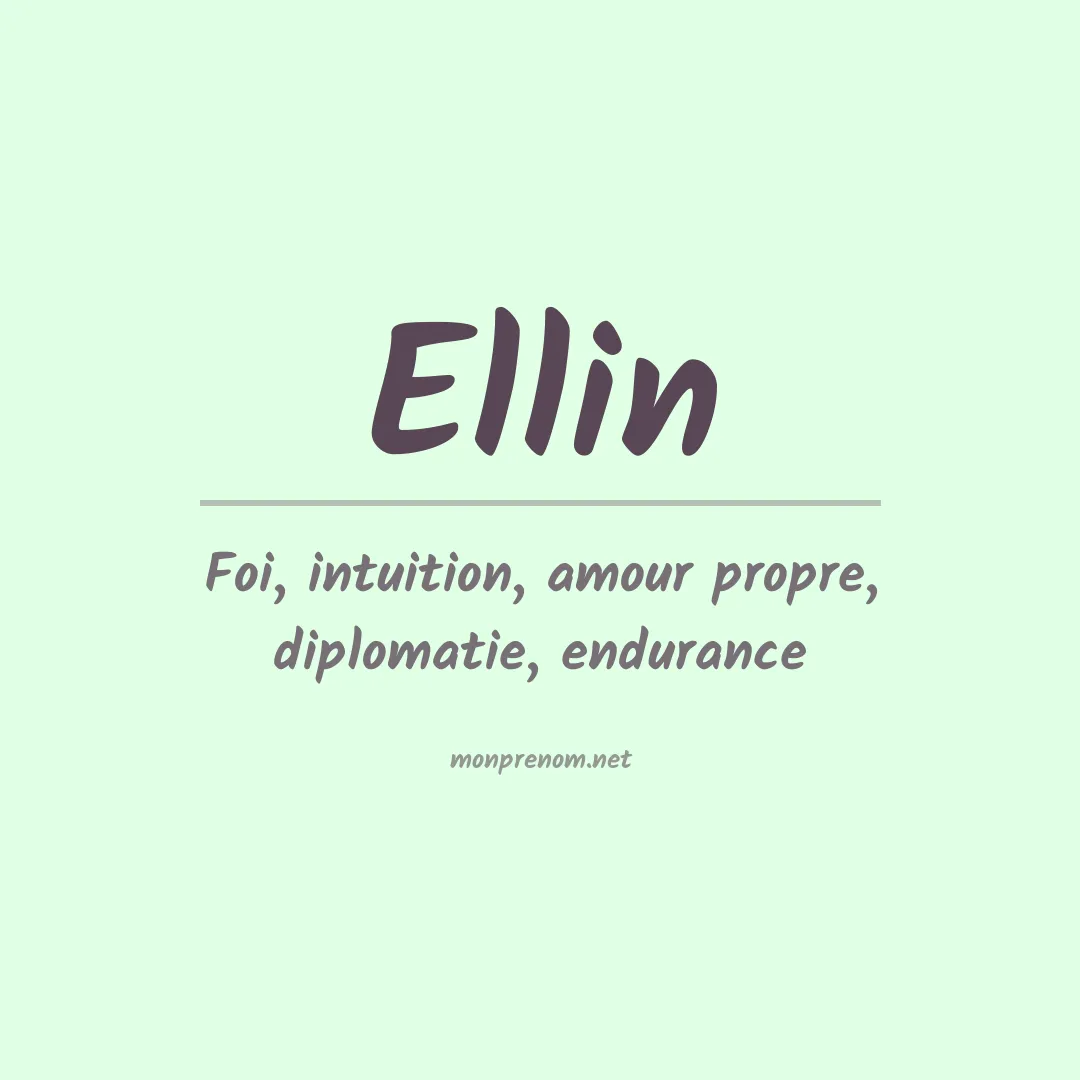 Signification du Prénom Ellin