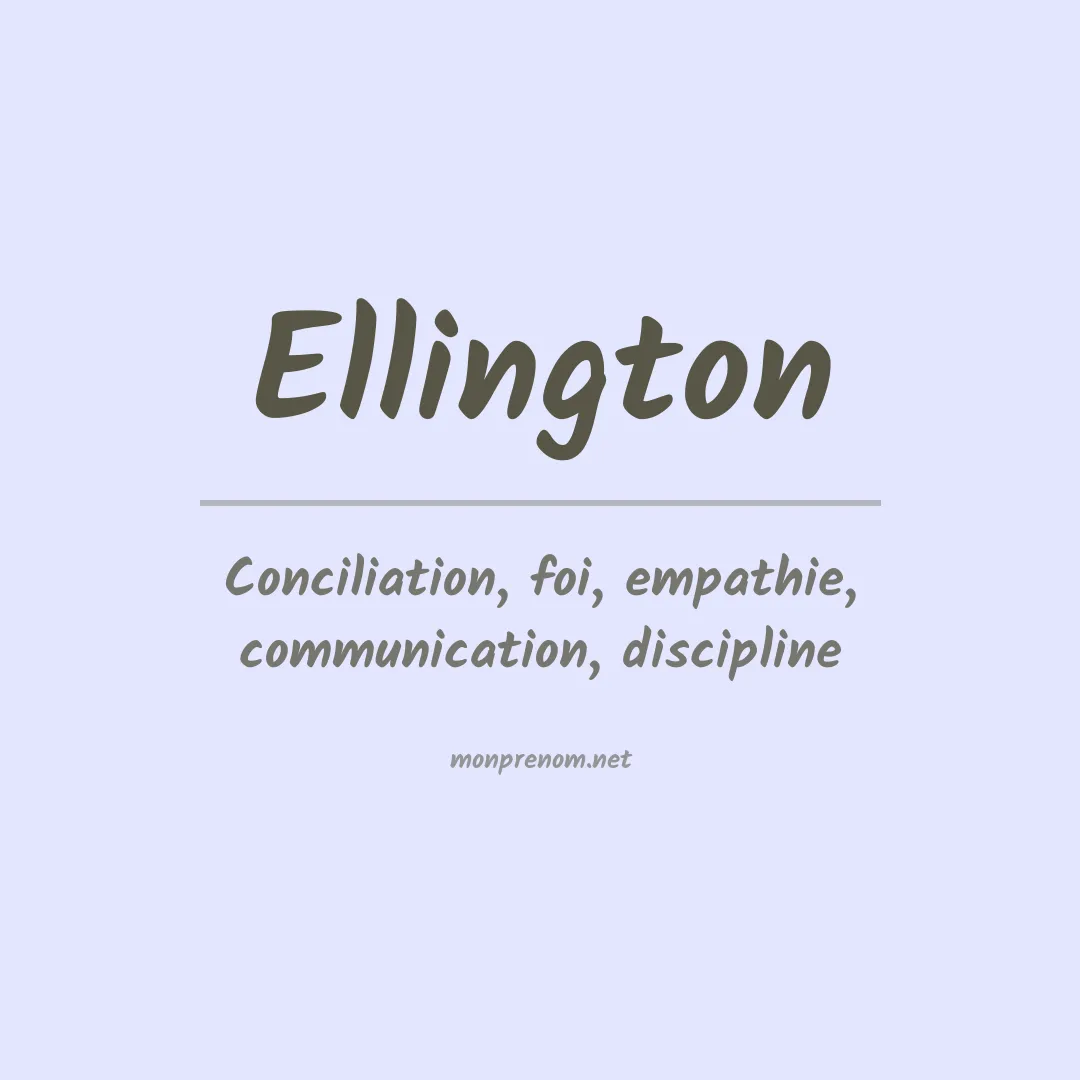 Signification du Prénom Ellington