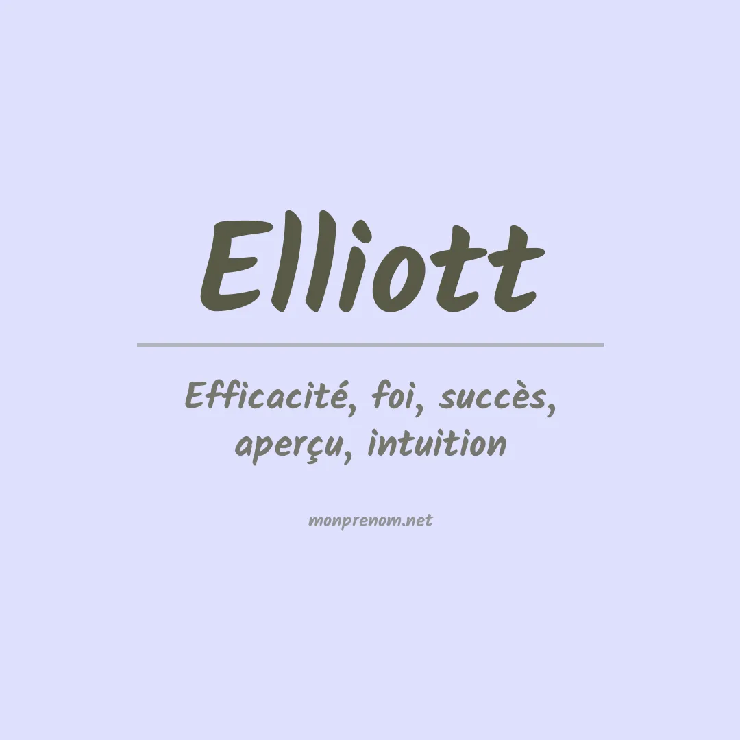 Signification du Prénom Elliott