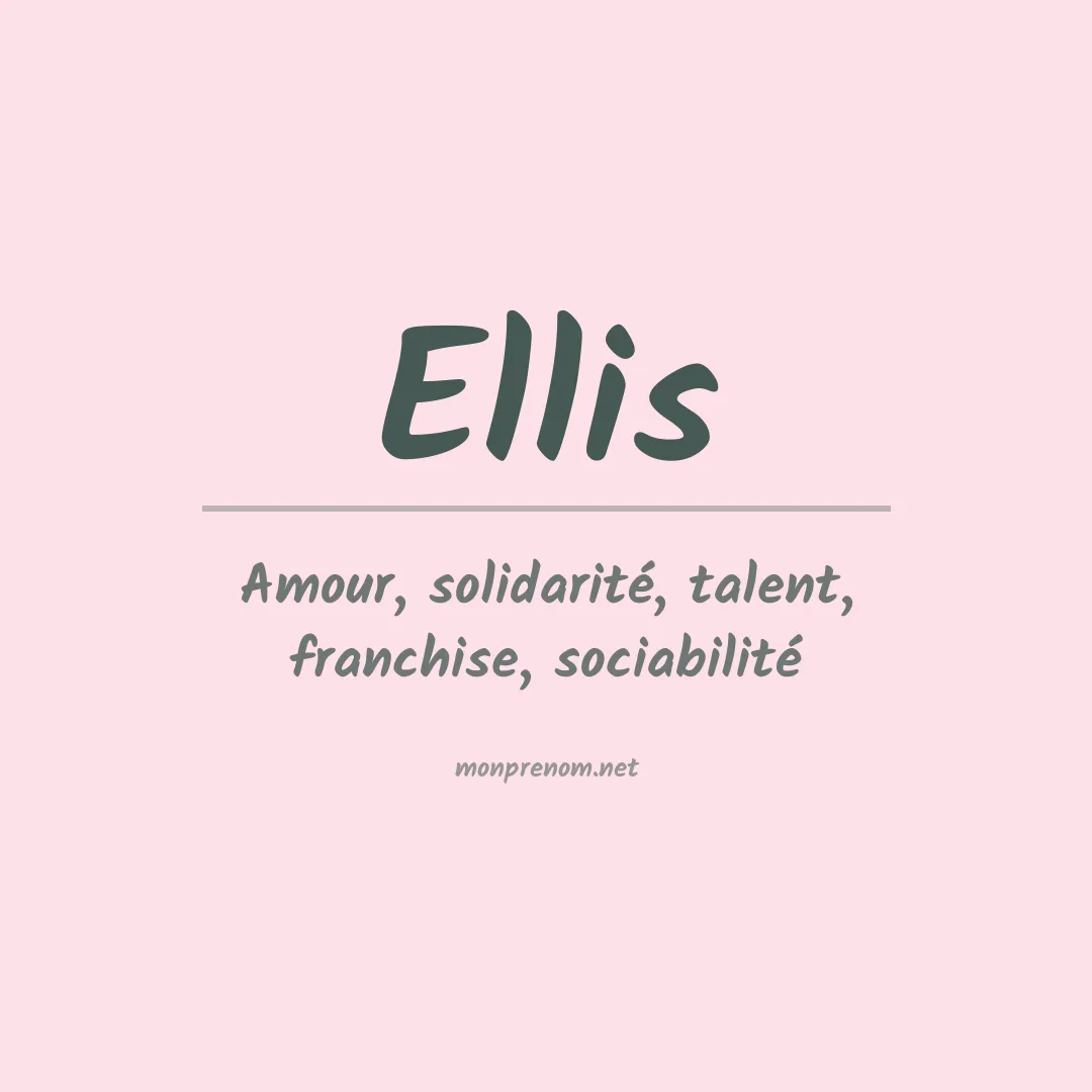 Signification du Prénom Ellis