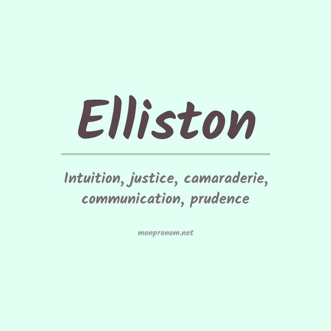 Signification du Prénom Elliston
