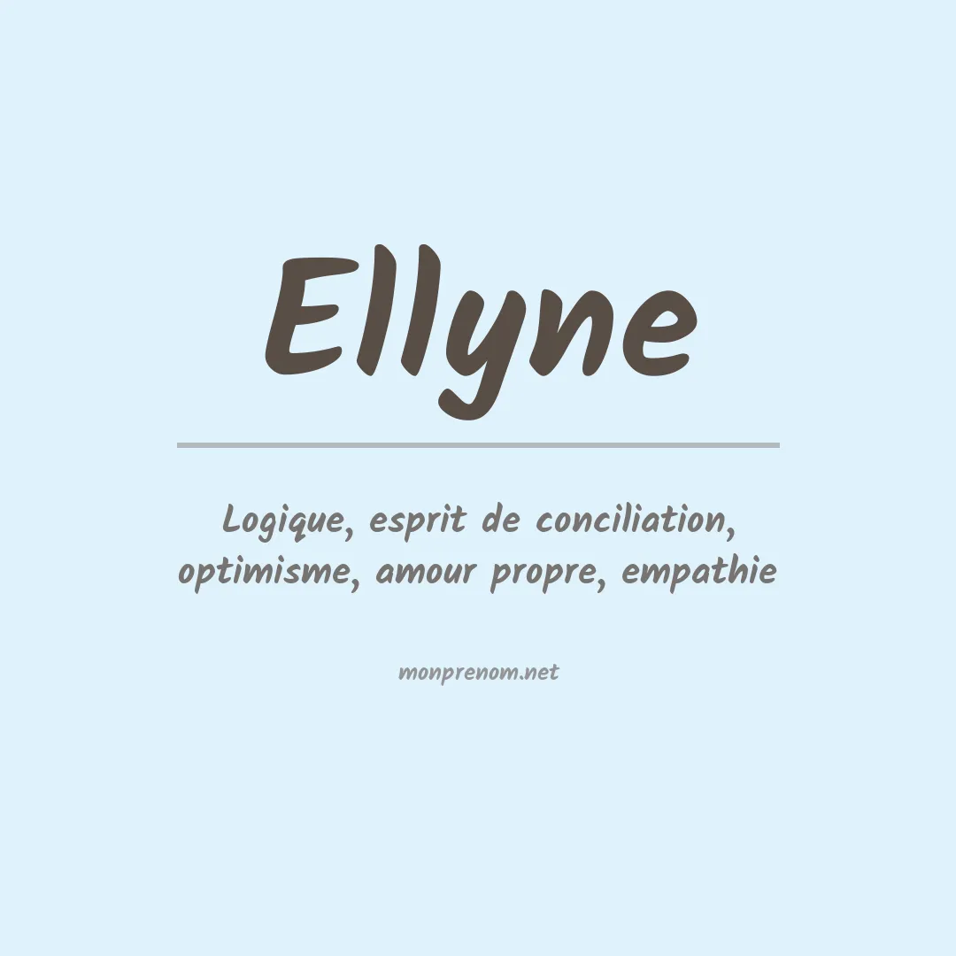 Signification du Prénom Ellyne Signification du Prénom Ellyne