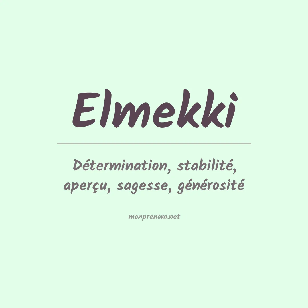 Signification du Prénom Elmekki Signification du Prénom Elmekki